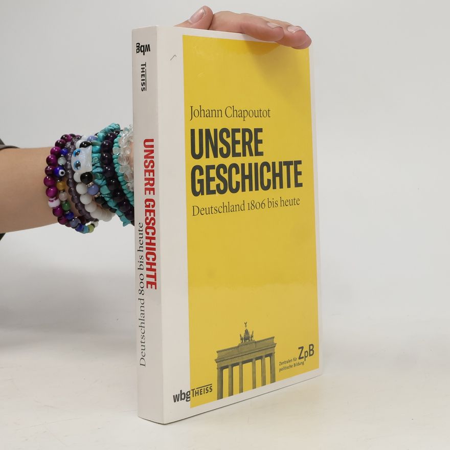 Johann Chapoutot Unsere Geschichte