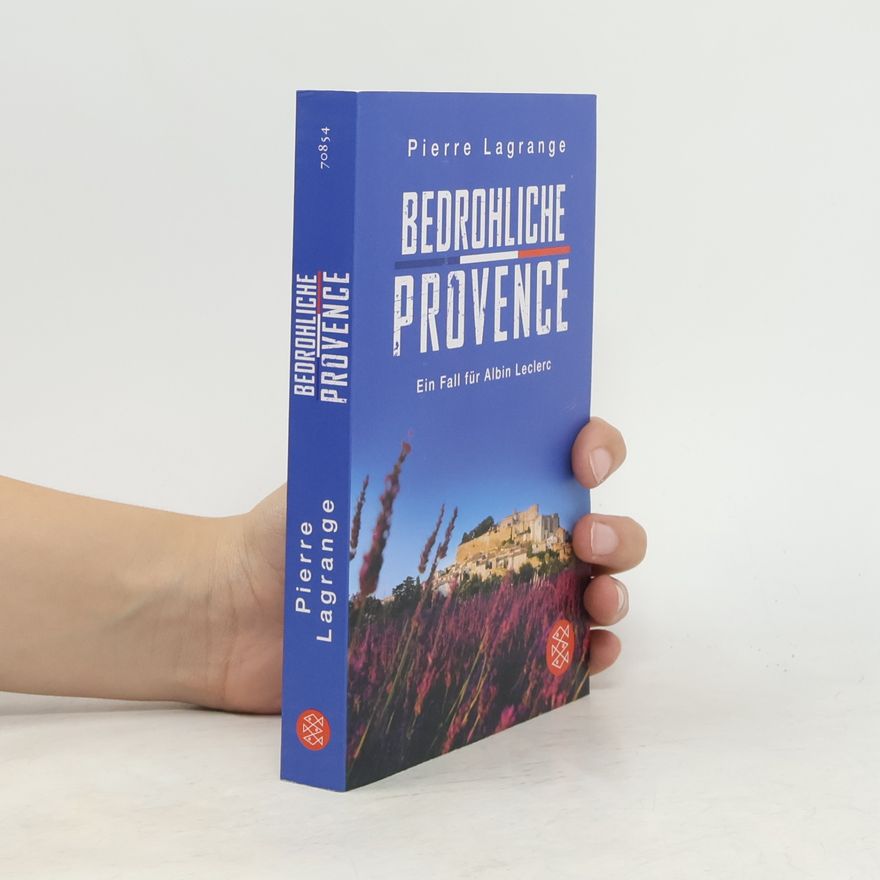 Pierre Lagrange Bedrohliche Provence