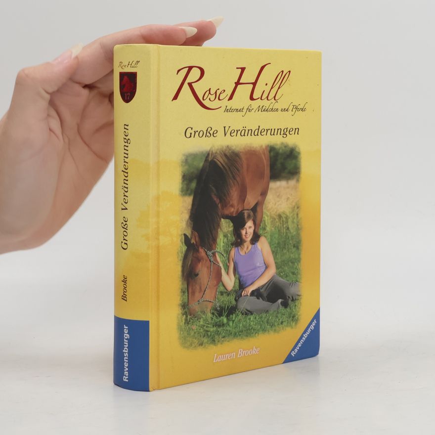 Lauren Brooke Große Veränderungen. Rose Hill 17