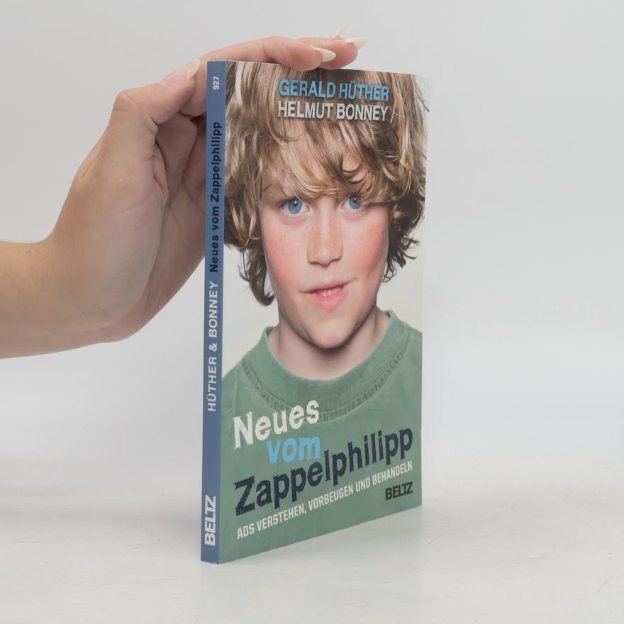 Gerald Hüther Neues vom Zappelphilipp