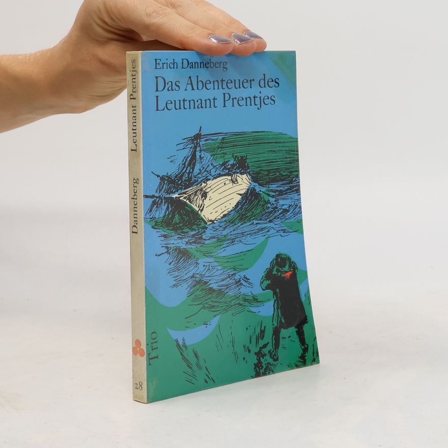 Erich Danneberg Das Abenteuer des Leutnant Prentjes