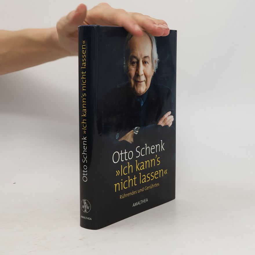 Otto Schenk Ich kann's nicht lassen