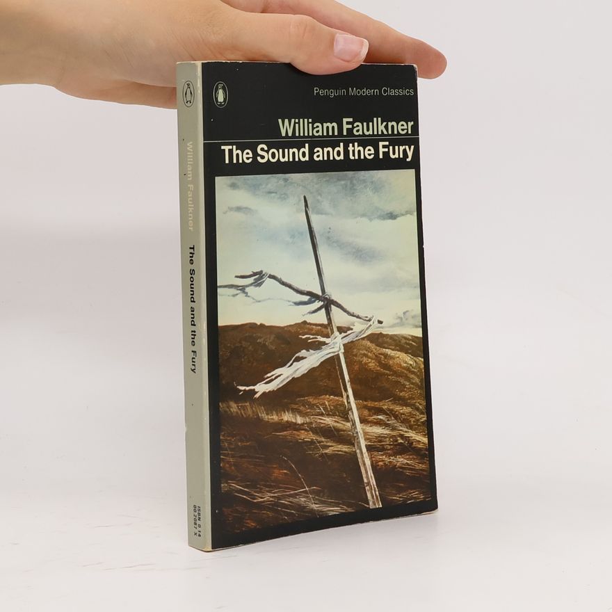 William Faulkner The Sound and the Fury