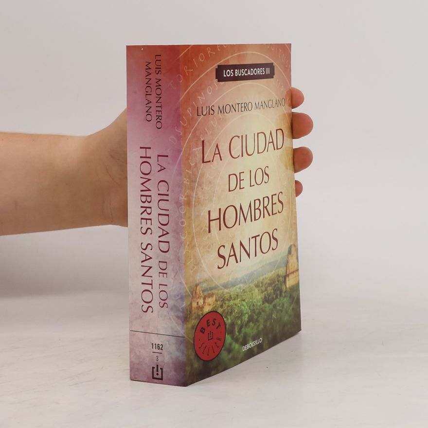 Luis Montero Manglano Los Buscadores - 3: La ciudad de los hombres
