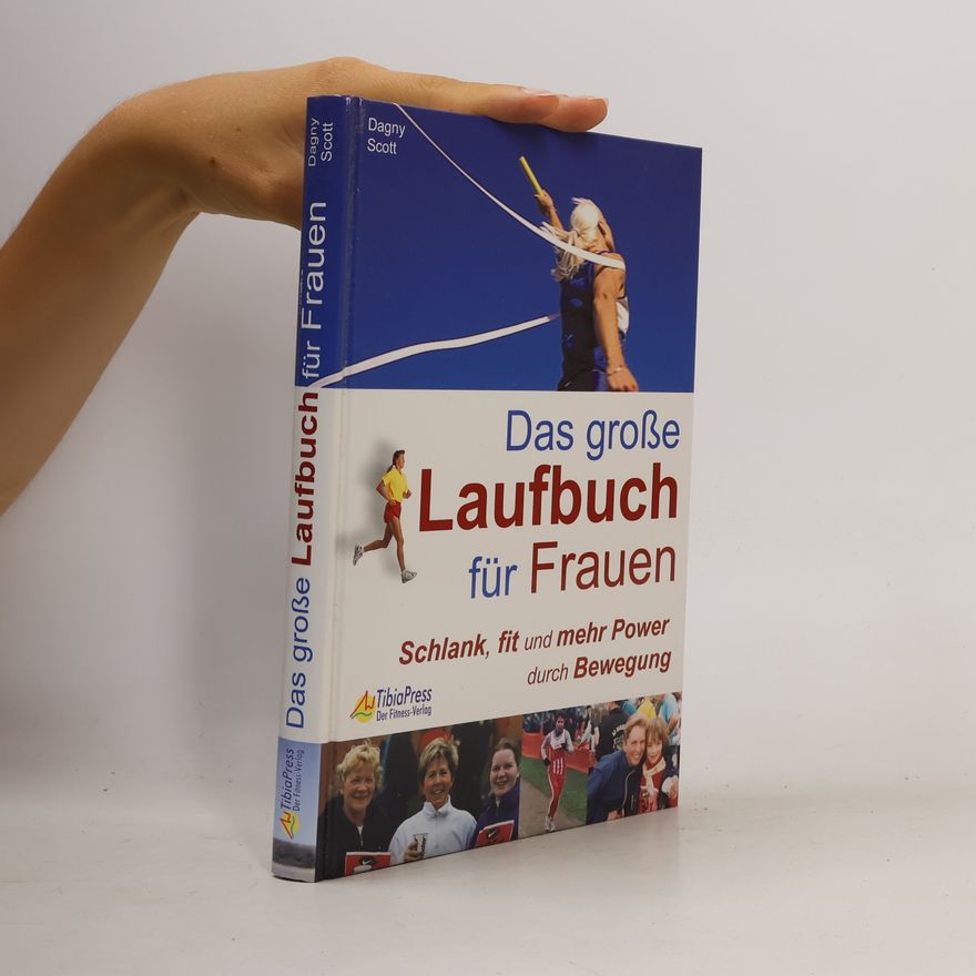 Dagny Scott Das große Laufbuch für Frauen