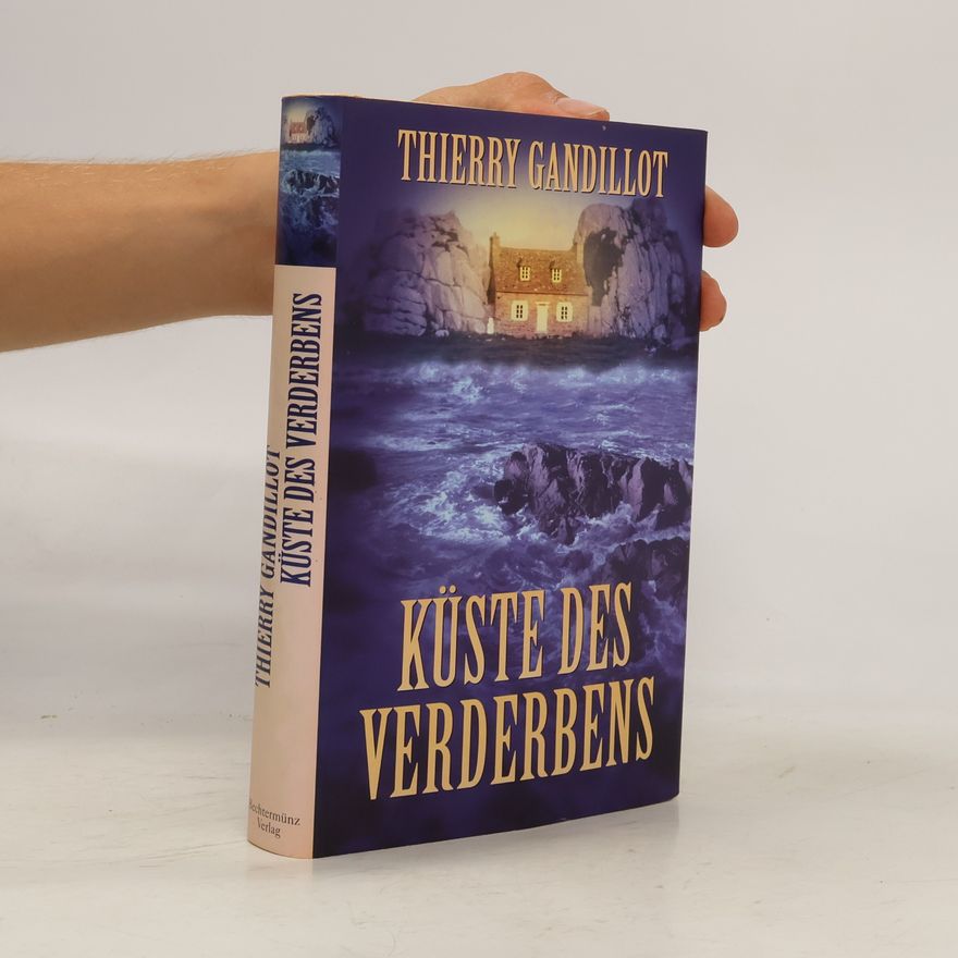 Thierry Gandillot Küste des Verderbens