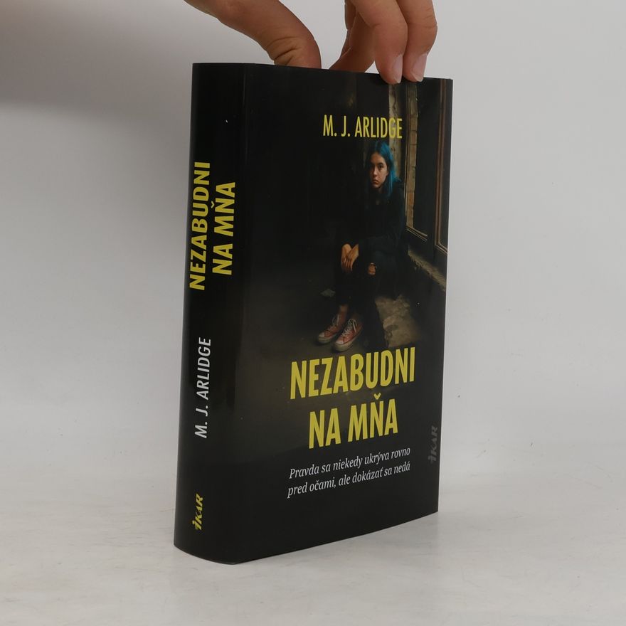 M. J. Arlidge Nezabudni na mňa
