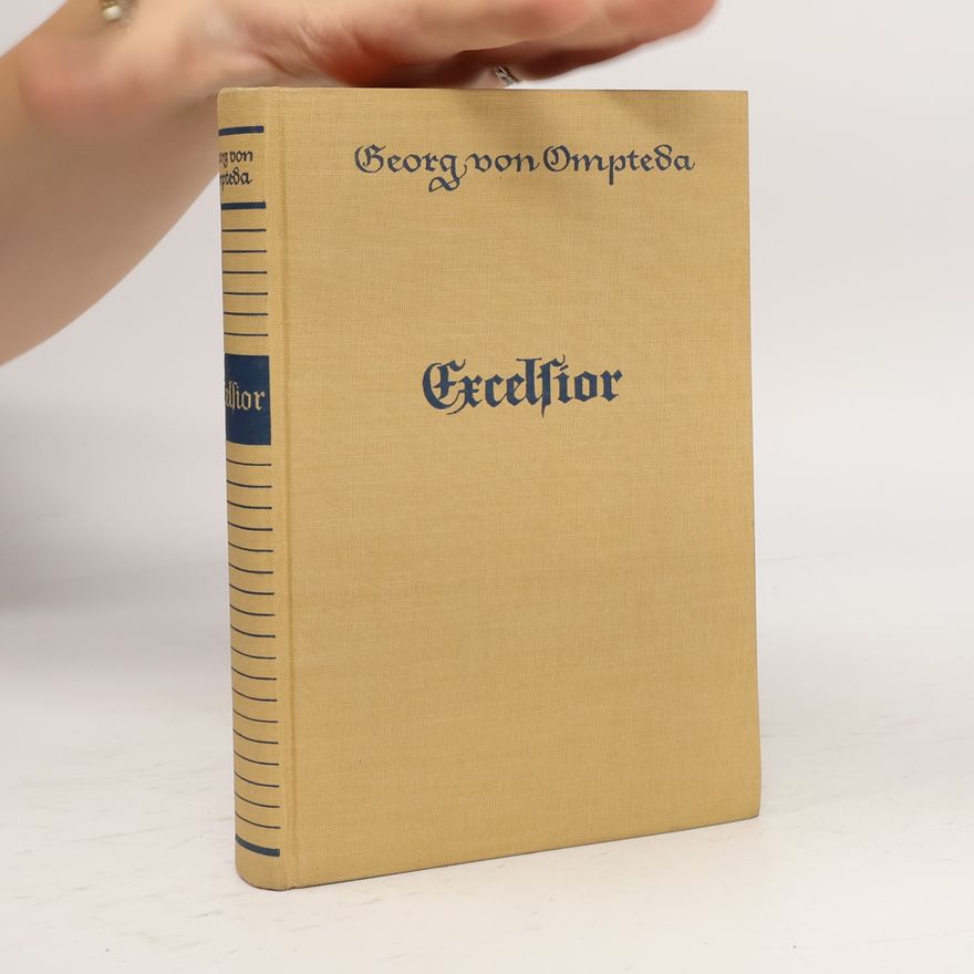 Georg Freiherr von Ompteda Excelsior