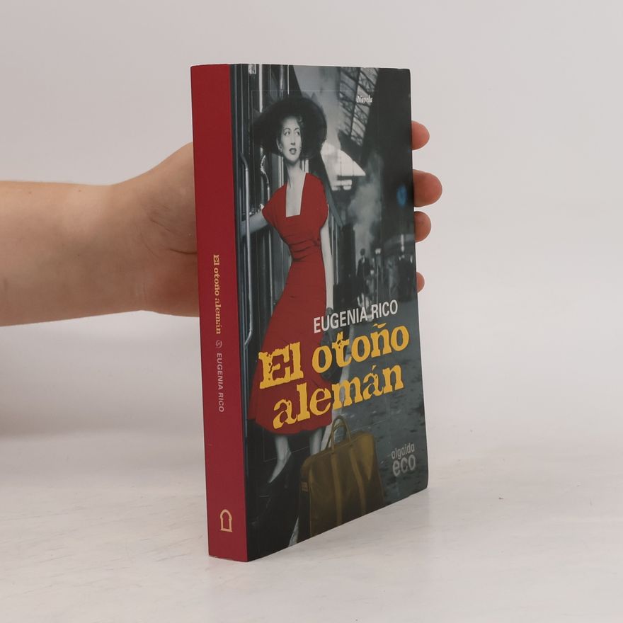 Eugenia Rico El otoño alemán