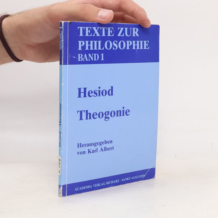 Karl Albert Texte zur Philosophie - 1: Theogonie