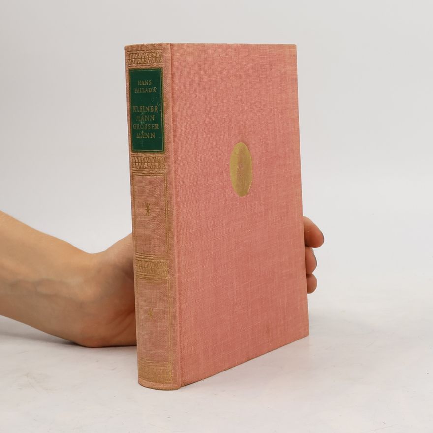 Hans Fallada Kleiner Mann, grosser Mann