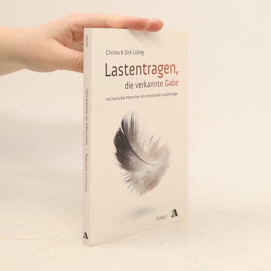 Christa Lüling Lastentragen, die verkannte Gabe