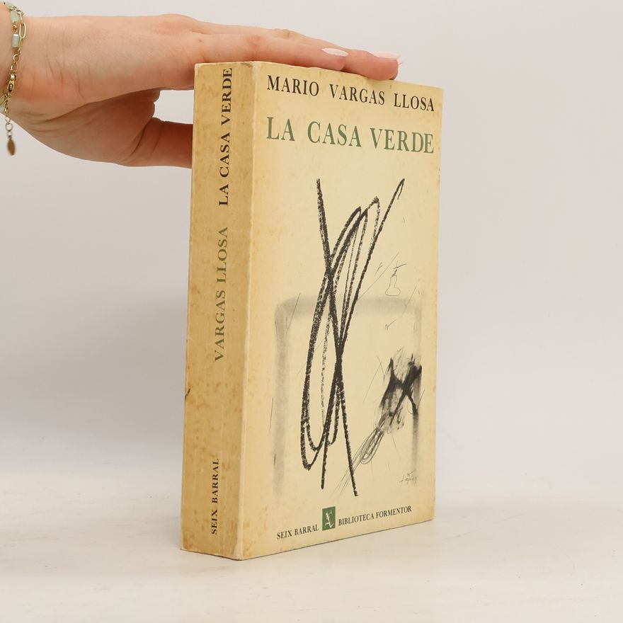Mario Vargas Llosa La casa verde