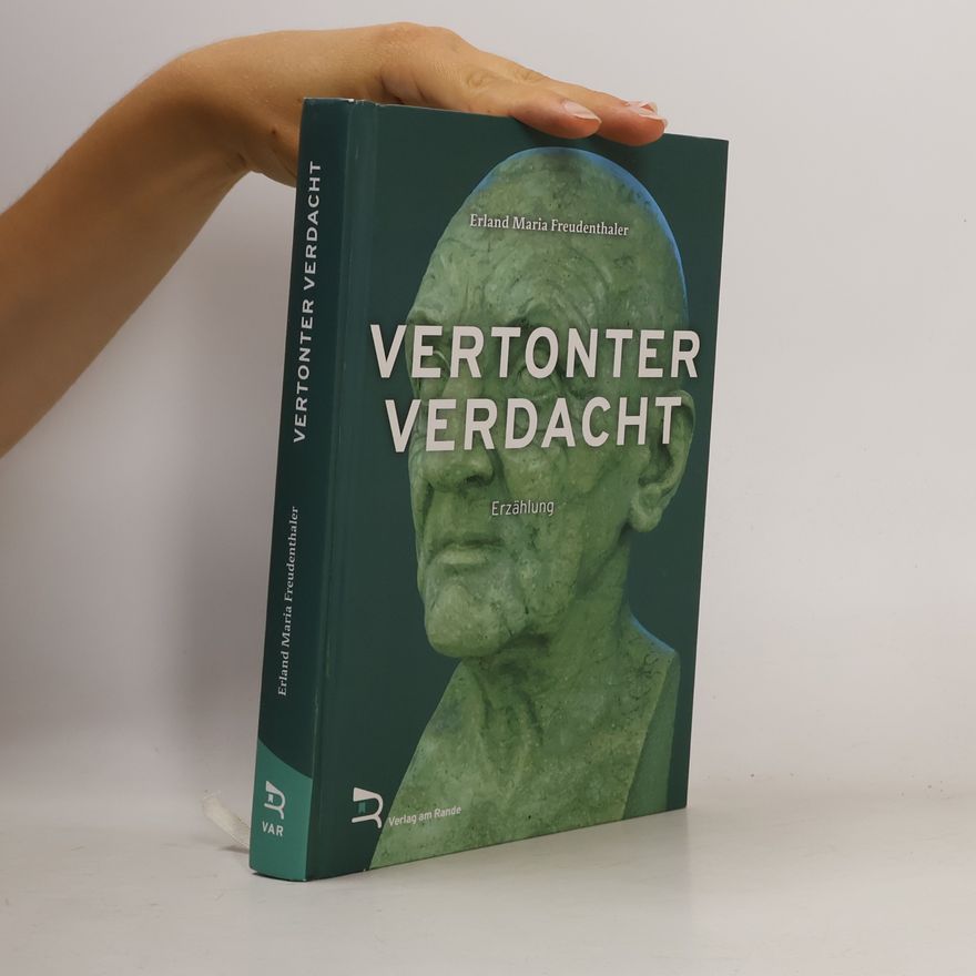 Erland Maria Freudenthaler Vertonter Verdacht