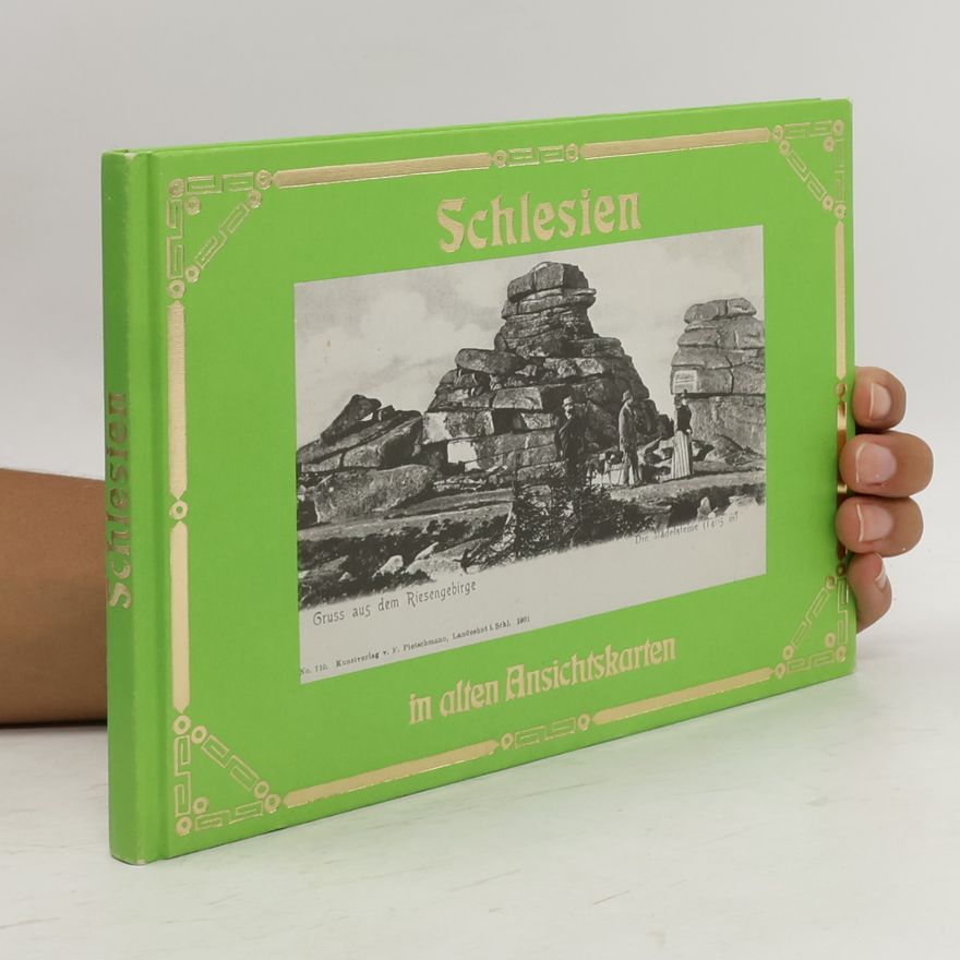 Autorenkollektiv Schlesien in alten Ansichtskarten
