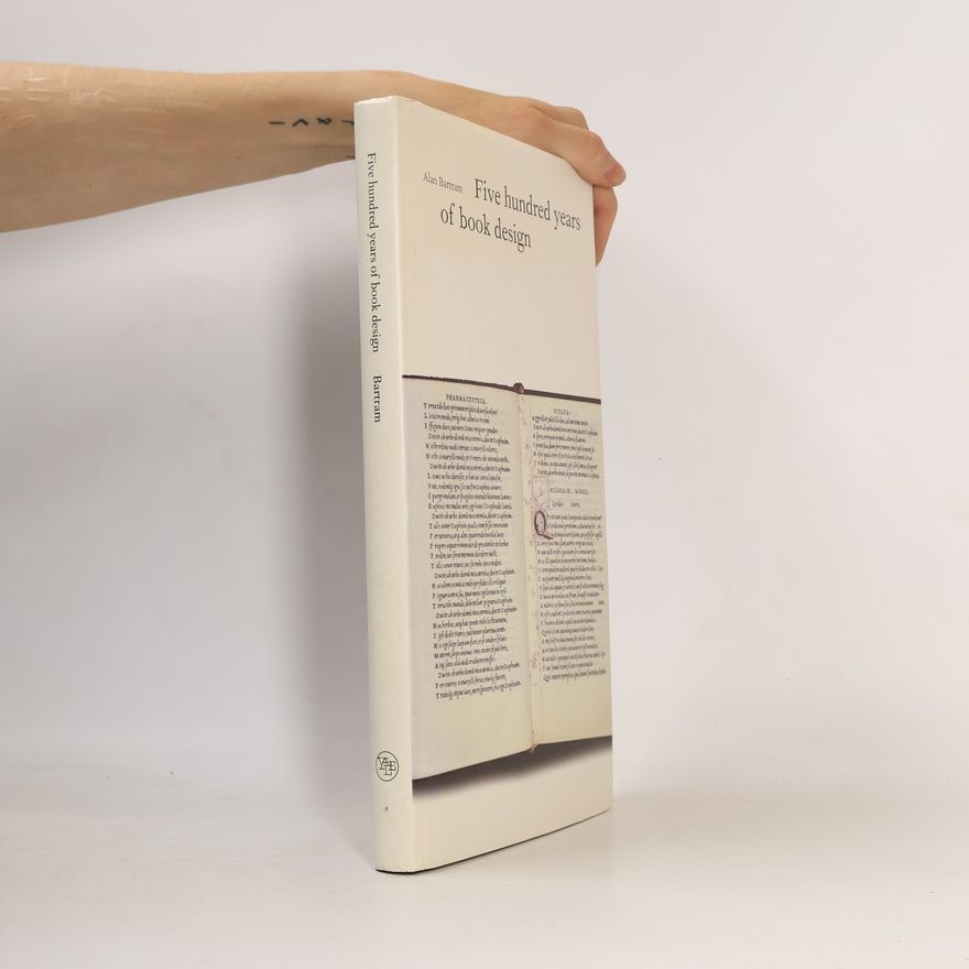 Alan Bartram Five Hundred Years of Book Design