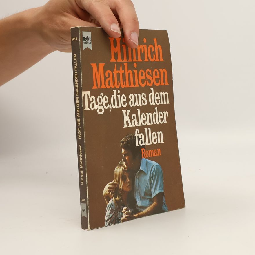 Hinrich Matthiesen Tage, die aus dem Kalender fallen