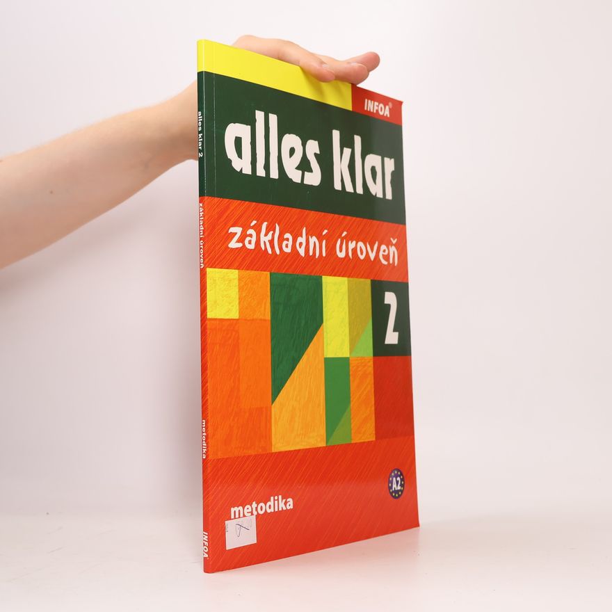 Various authors Alles klar 2. Základní úroveň. Kurz německého jazyka pro střední školy.