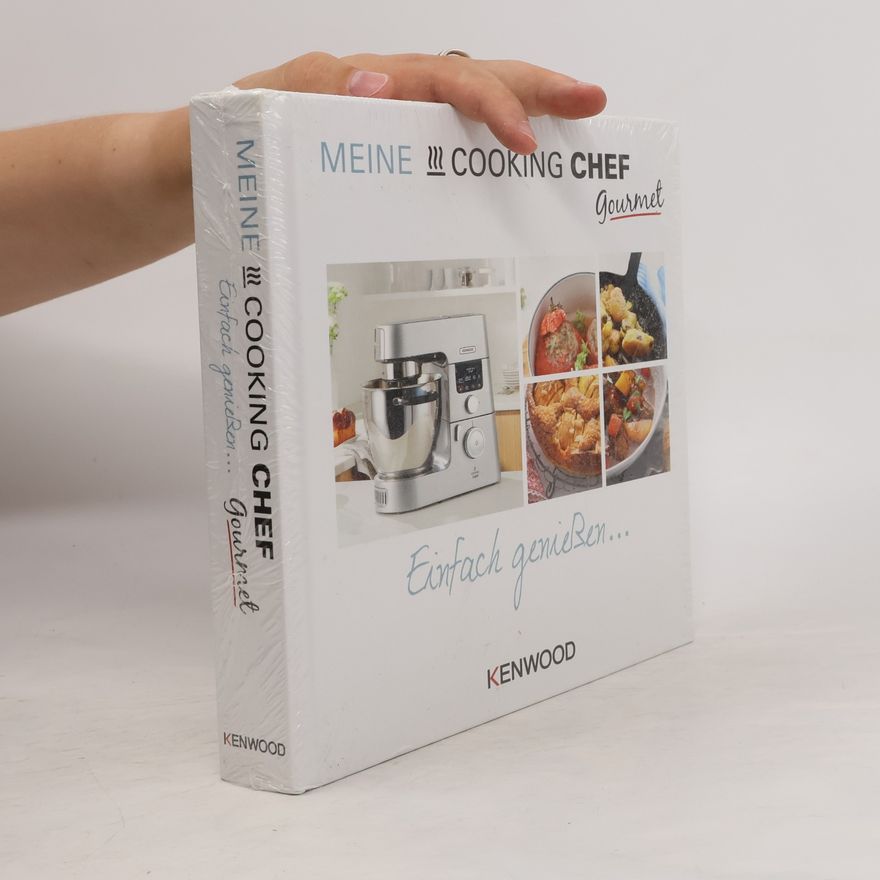 Kolektiv autorů Meine Cooking Chef Gourmet. Einfach genießen