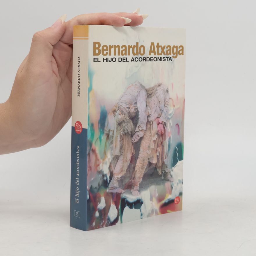 Bernardo Atxaga El hijo del acordeonista. Der Sohn des Akkordeonspielers, Spanische Ausgabe
