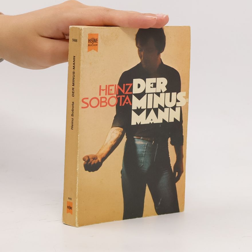 Heinz Sobota Der Minus-Mann