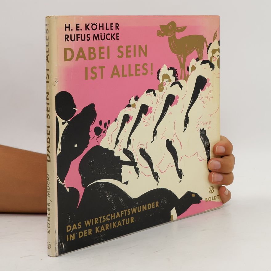 H. E. Köhler Dabei sein ist Alles!