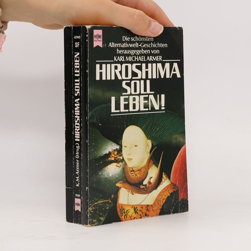 Karl Michael Armer Hiroshima soll leben!