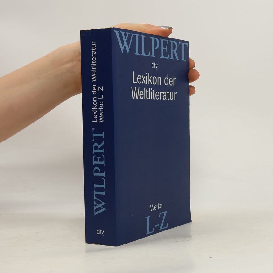 Gero von Wilpert Lexikon der Weltliteratur L-Z