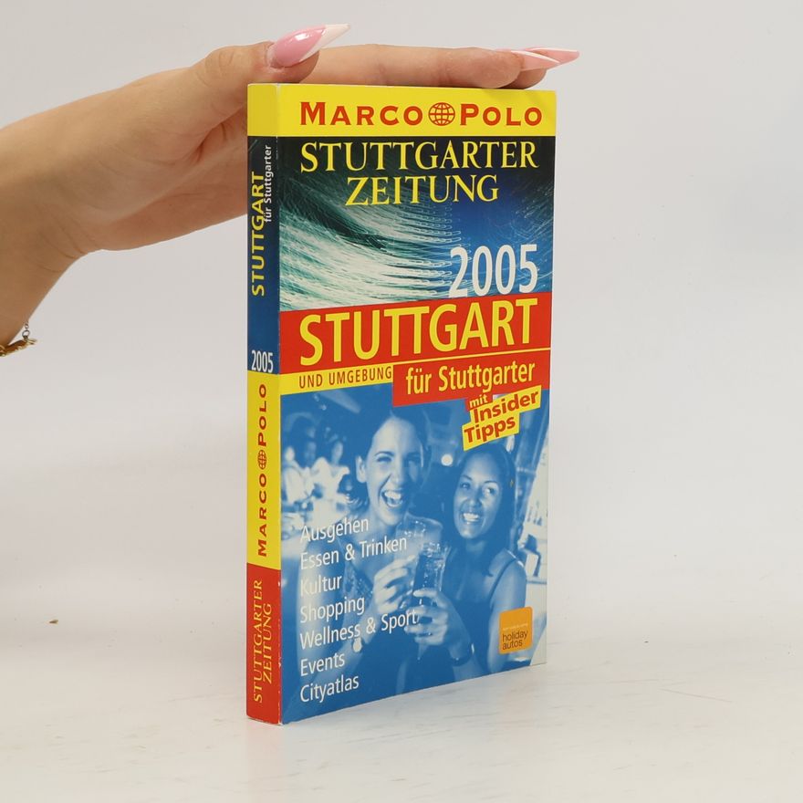 Inge Bäuerle Marco Polo: Stuttgart und Umgebung für Stuttgarter 2005