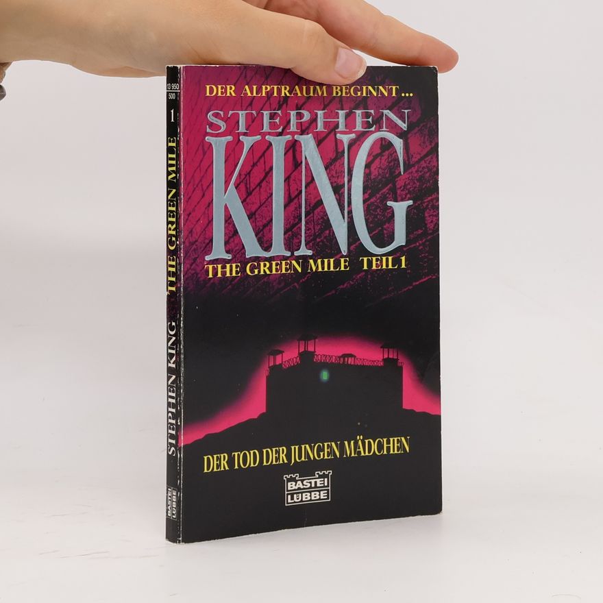 Stephen King The Green Mile, Teil 1: Der Tod Der Jungen Madchen
