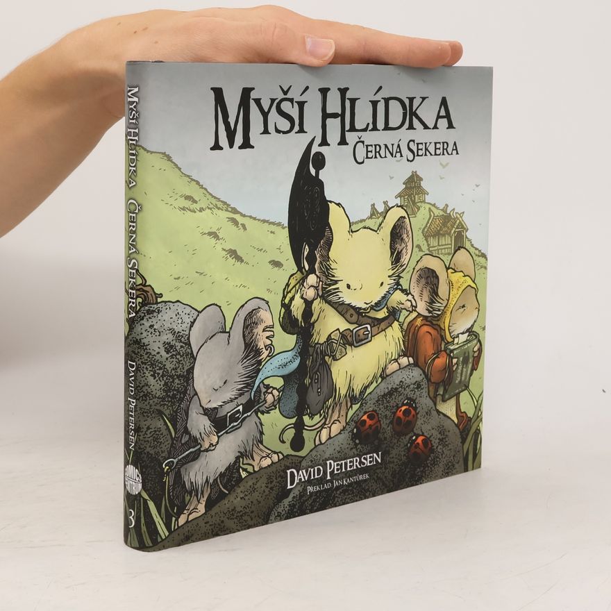 David Petersen Myší hlídka 3. Černá sekera