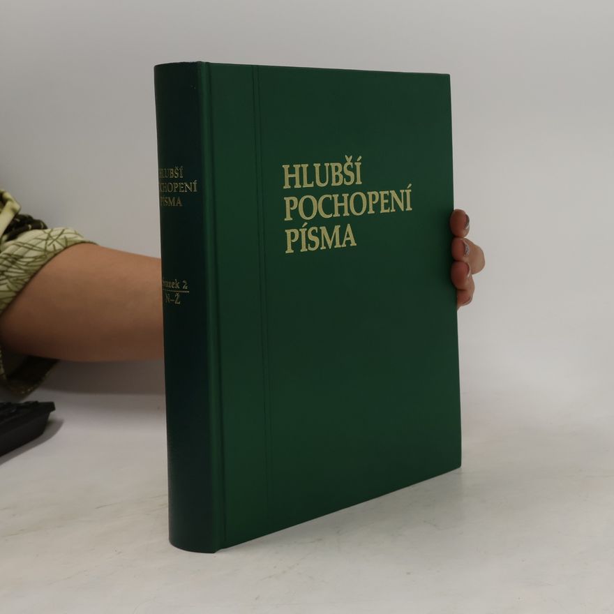 Kolektiv autorů Hlubší pochopení Písma. Sv. 2: N-Ž a index