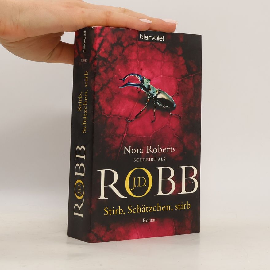 Nora Roberts Stirb, Schätzchen, stirb