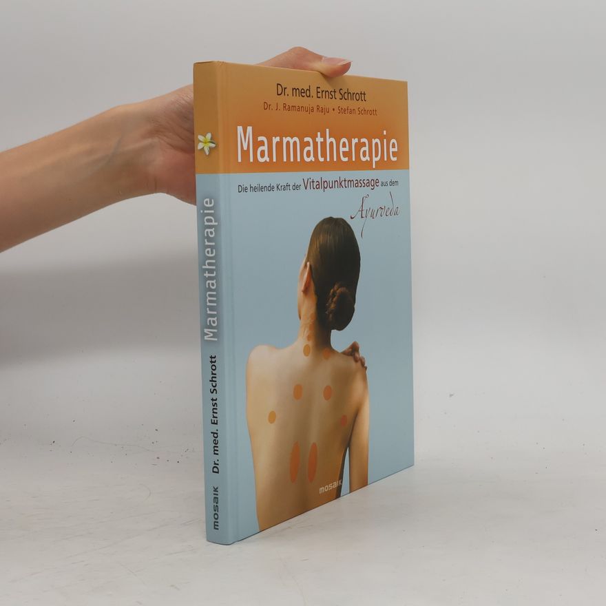 Ernst Schrott Marmatherapie