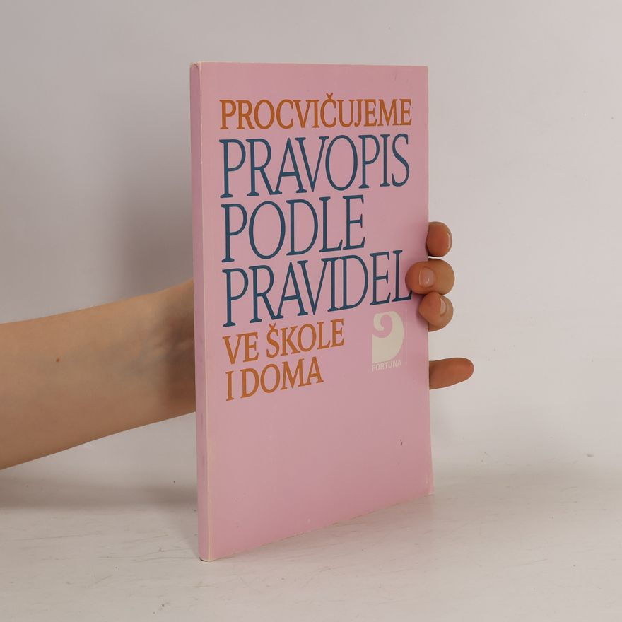 Karel Kamiš Procvičujeme pravopis podle Pravidel ve škole i doma