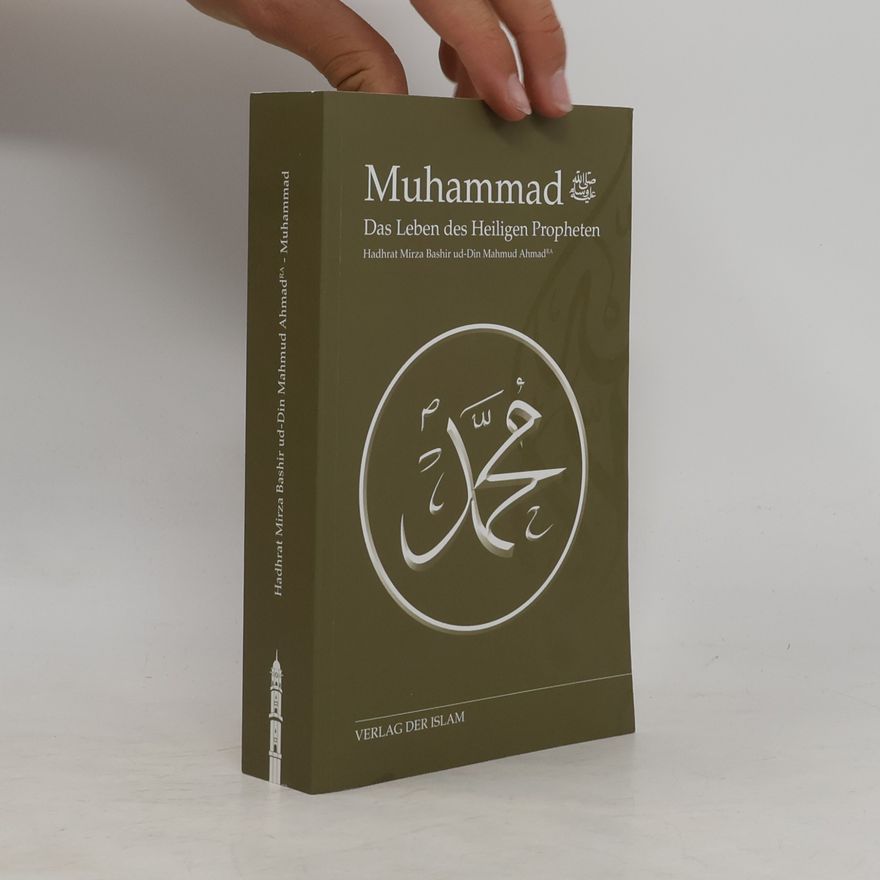 Hadhrat Mirza Baschir ud-Din Mahmud Ahmad Muhammad