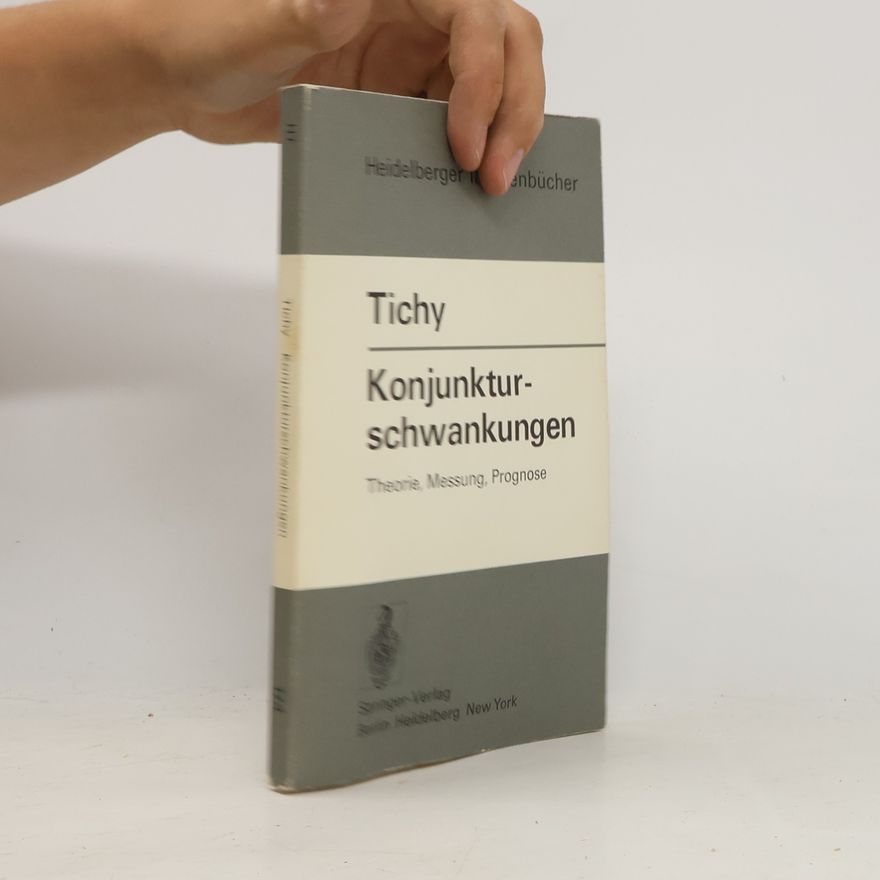 Gunther J. Tichy Heidelberger Taschenbücher - 174: Konjunkturschwankungen