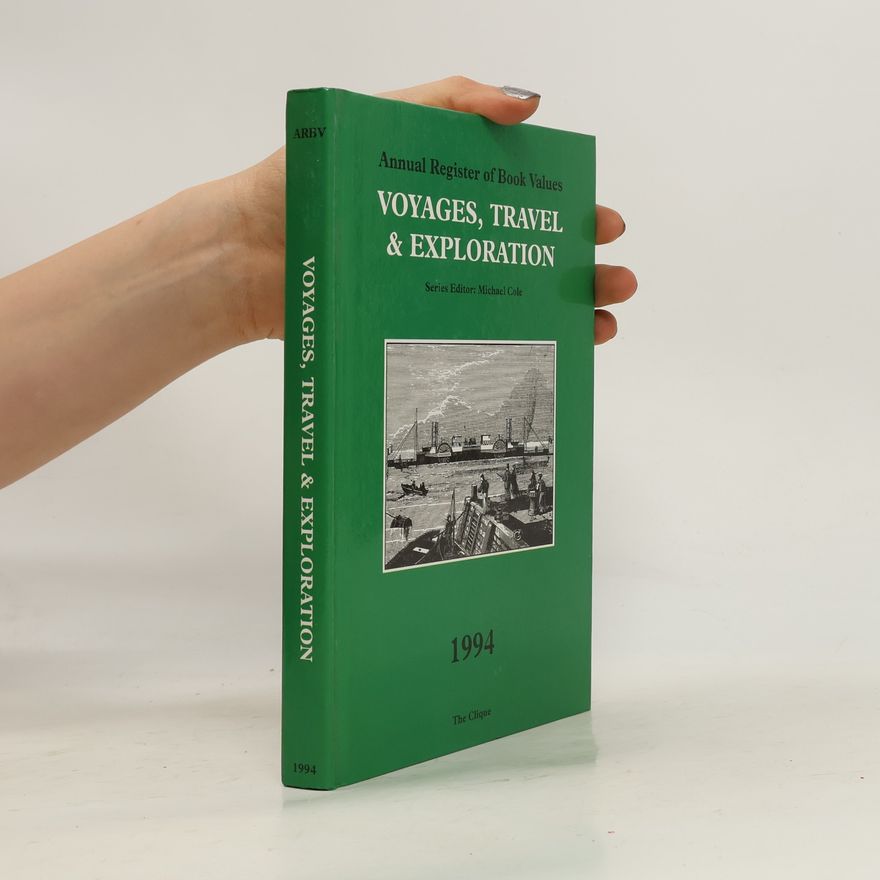 Michael Cole Annual Register of Book Values - 1994: International Rare Book Prices Voyages