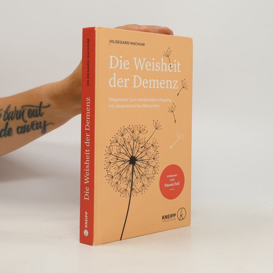 Hildegard Nachum Die Weisheit der Demenz