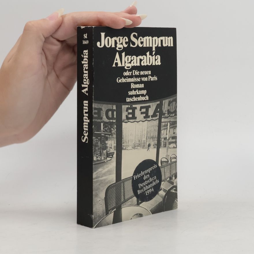 Jorge Semprún Algarabía oder die neuen Geheimnisse von Paris