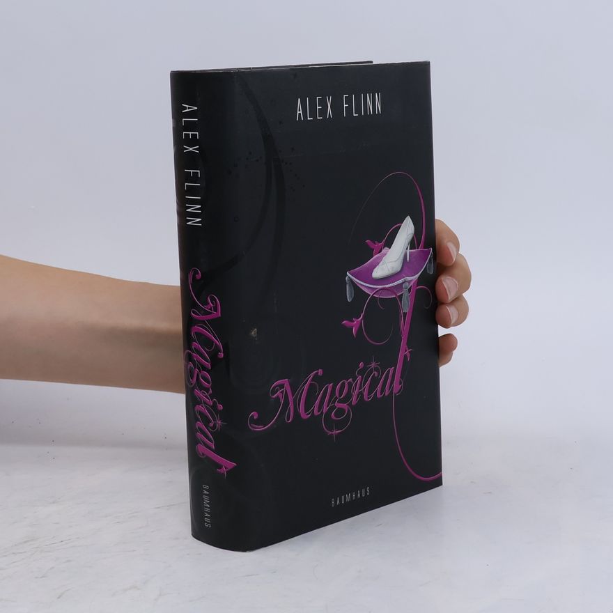 Alex Flinn Magical