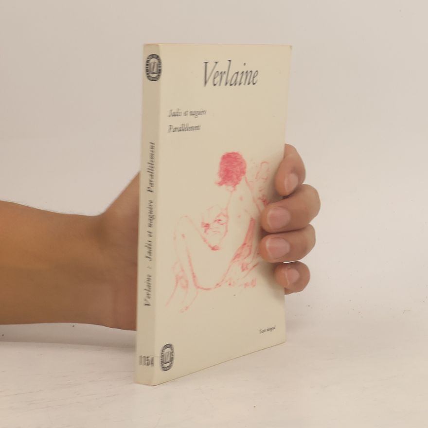 Paul Verlaine Jadis et Naguere. Parallelement