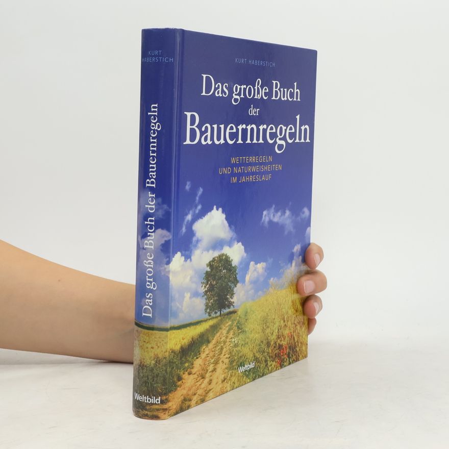 Kurt Haberstich Das große Buch der Bauernregeln