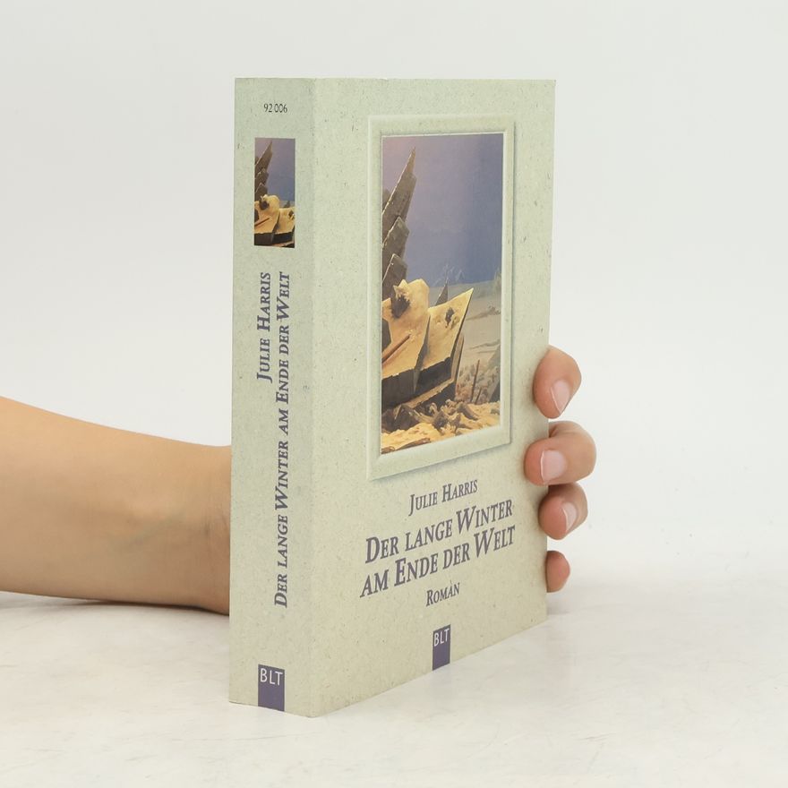 Julie Harris Der lange Winter am Ende der Welt