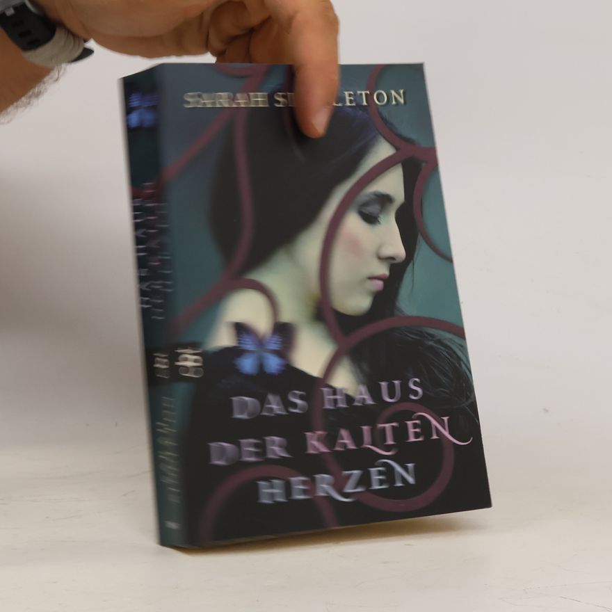 Sarah Singleton Das Haus der kalten Herzen