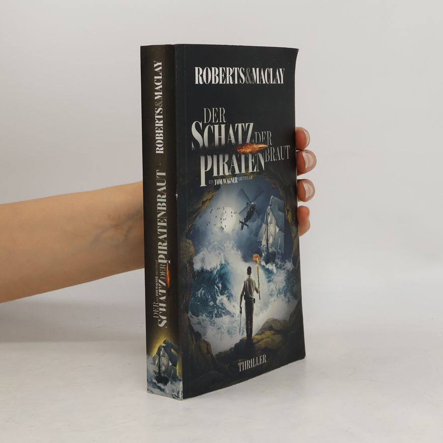 M. C. Roberts Der Schatz der Piratenbraut (Ein Tom Wagner Abenteuer)