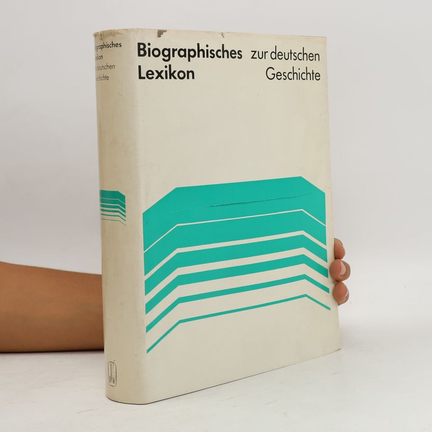 Autorenkollektiv Biographisches lexikon zur deutschen Geschichte