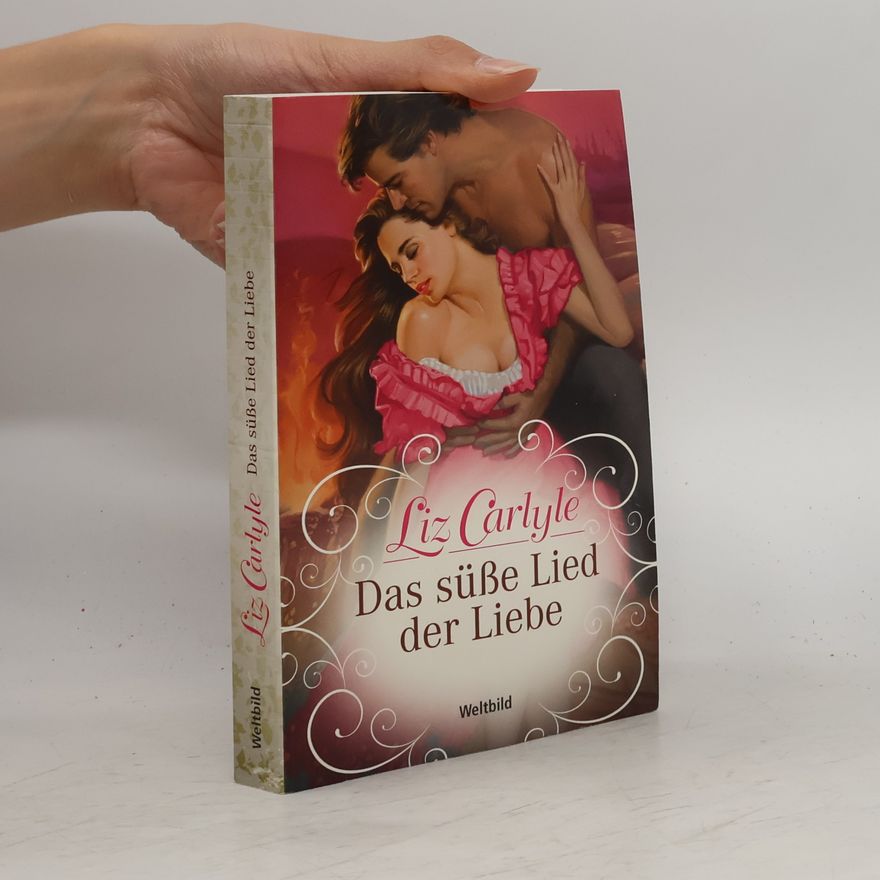 Liz Carlyle Das süße Lied der Liebe