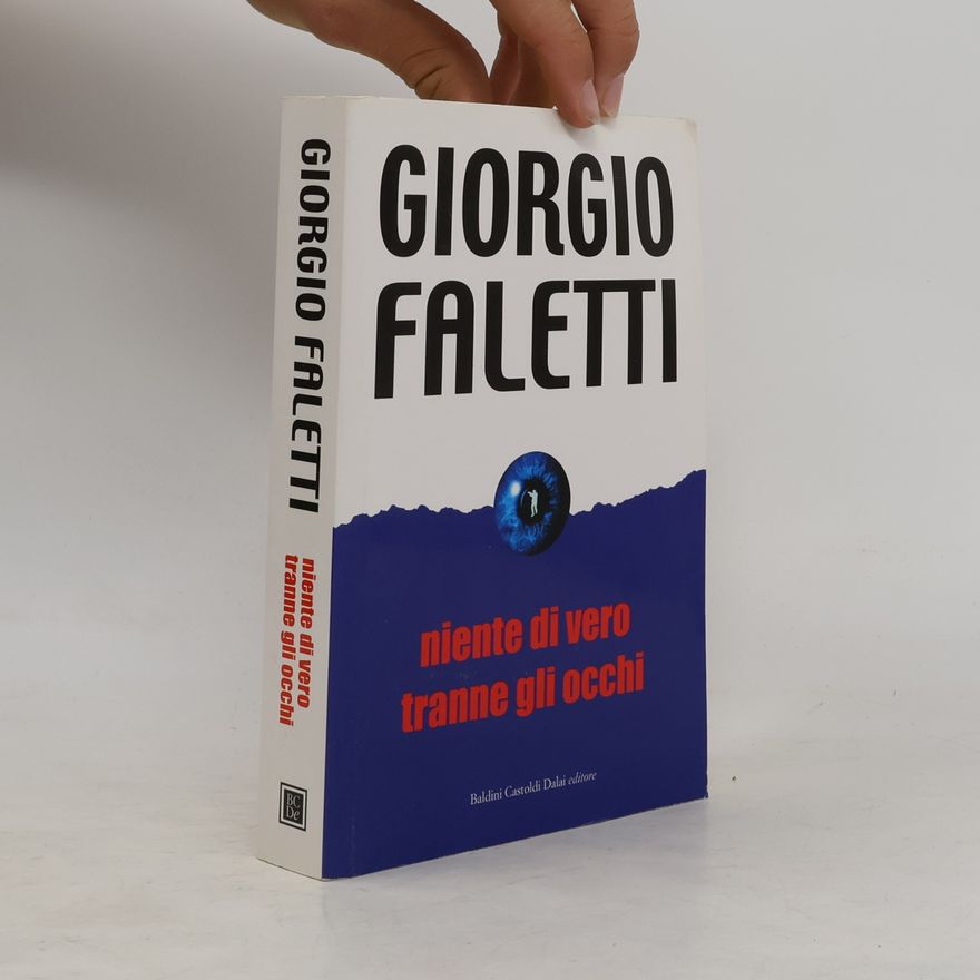 Giorgio Faletti Niente di vero tranne gli occhi