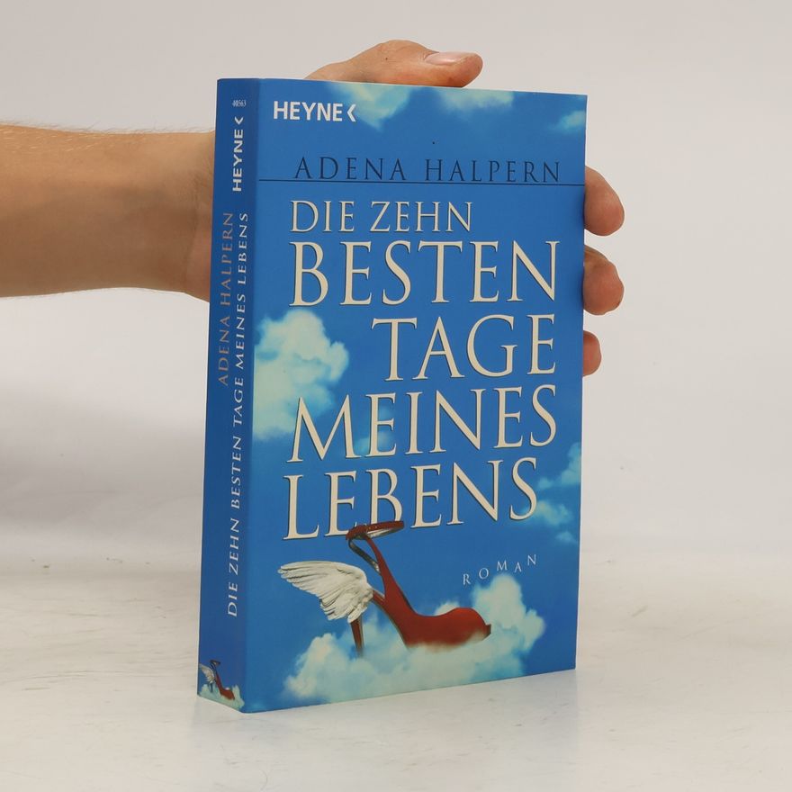 Adena Halpern Die zehn besten Tage meines Lebens